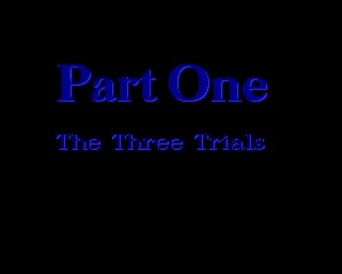 Part One The Three Trials